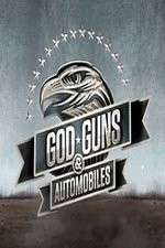 Watch Gods, Guns, and Automobiles Goojara