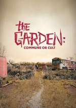Watch The Garden: Commune or Cult Goojara