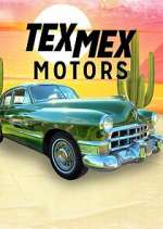 Watch Tex Mex Motors Goojara