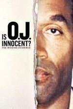 Watch Is OJ Innocent? The Missing Evidence Goojara