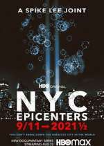 Watch NYC Epicenters 9/11â†’2021Â½ Goojara
