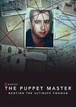 Watch The Puppet Master: Hunting the Ultimate Conman Goojara