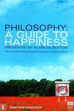 Watch Philosophy A Guide to Happiness Goojara