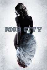 Watch Mob City Goojara