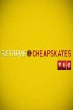 Watch Extreme Cheapskates Goojara