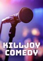 Watch Killjoy Comedy Goojara