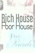 Watch Rich House, Poor House Goojara