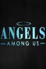 Watch Angels Among Us (2014)  Goojara