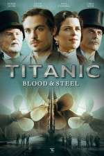 Watch Titanic Blood and Steel Goojara