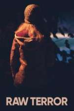 Watch Raw Terror Goojara
