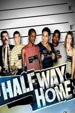 Watch Halfway Home Goojara