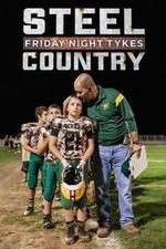 Watch Friday Night Tykes: Steel Country Goojara