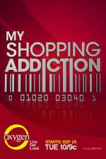 Watch My Shopping Addiction Goojara