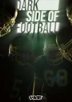 Watch Dark Side of Football Goojara