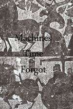 Watch Machines Time Forgot Goojara