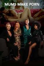 Watch Mums Make Porn Goojara