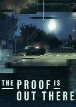 Watch The Proof Is Out There Goojara