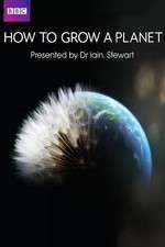 Watch How to Grow a Planet Goojara