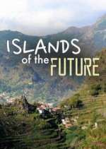 Watch Islands of the Future Goojara
