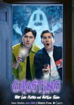Watch Ghosting with Luke Hutchie and Matthew Finlan Goojara