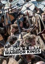 Watch Europe's Last Warrior Kings Goojara