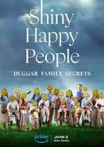 Watch Shiny Happy People: Duggar Family Secrets Goojara