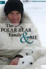 Watch The Polar Bear Family & Me Goojara
