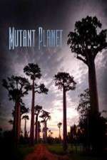 Watch Mutant Planet Goojara