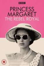 Watch Princess Margaret: The Rebel Royal Goojara