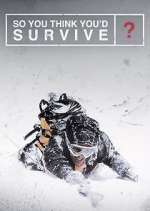 Watch So You Think You'd Survive? Goojara