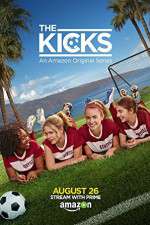 Watch The Kicks (2015) Goojara