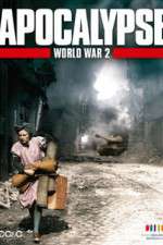 Watch Apocalypse: The Second World War Goojara