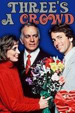 Watch Three's a Crowd Goojara