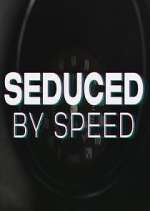 Watch Seduced by Speed Goojara