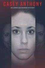 Watch Casey Anthony: An American Murder Mystery Goojara