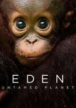 Watch Eden: Untamed Planet Goojara