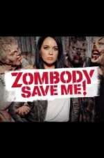 Watch Zombody Save Me! Goojara