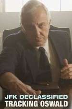 Watch JFK Declassified: Tracking Oswald Goojara