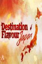 Watch Destination Flavour Japan Goojara