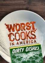 Watch Worst Cooks in America: Dirty Dishes Goojara