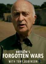 Watch Britain's Forgotten Wars with Tony Robinson Goojara