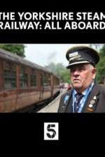 Watch The Yorkshire Steam Railway: All Aboard Goojara