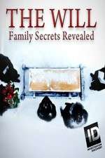 Watch The Will: Family Secrets Revealed Goojara
