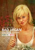 Watch Bad Vegan: Fame. Fraud. Fugitives. Goojara