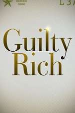 Watch Guilty Rich Goojara
