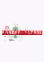 Watch Border Patrol Goojara