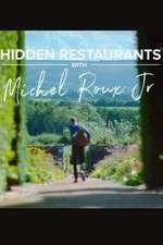 Watch Hidden Restaurants with Michel Roux Jr Goojara