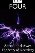 Watch Shock and Awe The Story of Electricity Goojara
