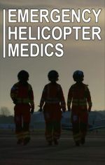 Watch Emergency Helicopter Medics Goojara