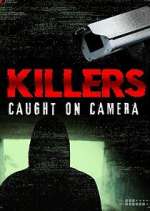 Watch Killers: Caught on Camera Goojara